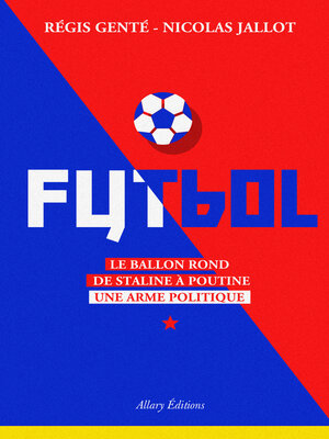 cover image of Futbol. Le ballon rond de Staline à Poutine